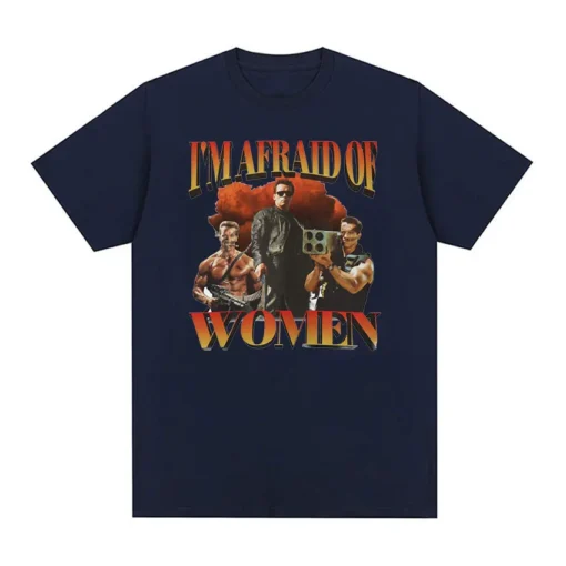 The Terminator - I'M Afraid Of Women Gym Retro T Shirt 100% Cotton