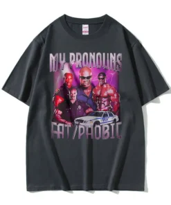 Funny Ronnie Coleman T Shirt - My Pronouns Are Fatphobic